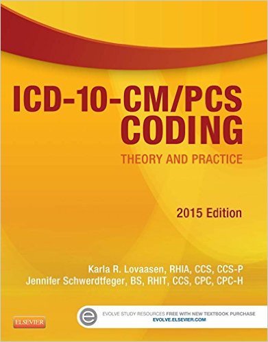 Ebook 978-1455772629 ICD-10-CM/PCS Coding: Theory and Practice, 2015 Edition (Icd-10-Cm-Pcs Codin