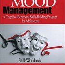 Ebook 978-0761922995 Mood Management: A Cognitive-Behavioral Skills-Building Program for Adolesce