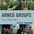 Ebook 978-1442226524 Armed Groups: The 21st Century Threat