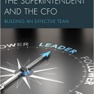 Ebook 978-1475820447 The Superintendent and the CFO: Building an Effective Team