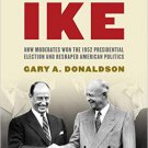 Ebook 978-1442211759 When America Liked Ike: How Moderates Won the 1952 Presidential Election and