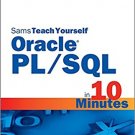 Ebook 978-0672328664 Sams Teach Yourself Oracle PL/SQL in 10 Minutes