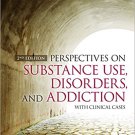 Ebook 978-1483377759 Perspectives on Substance Use, Disorders, and Addiction: With Clinical Cases