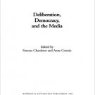 Ebook 978-0847698103 Deliberation, Democracy, and the Media (Critical Media Studies: Institutions