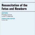 Ebook 978-1455749218 Resuscitation of the Fetus and Newborn, An Issue of Clinics in Perinatology