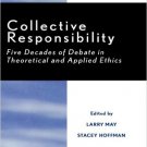Ebook 978-0847676927 Collective Responsibility: Five Decades of Debate in Theoretical and Applied