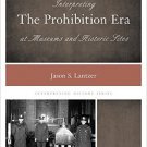 Ebook 978-0759124325 Interpreting the Prohibition Era at Museums and Historic Sites (Interpreting