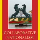 Ebook 978-1442204317 Collaborative Nationalism: The Politics of Friendship on China's Mongolian F