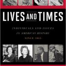 Ebook 978-0742561946 Lives and Times: Individuals and Issues in American History: Since 1865
