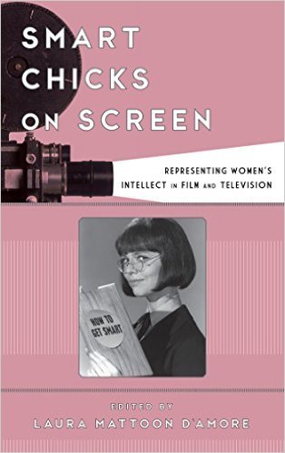 Ebook 978-1442275621 Smart Chicks on Screen: Representing Women's Intellect in Film and Televisio