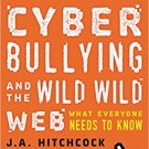 Ebook 978-1442251175 Cyberbullying and the Wild, Wild Web: What Everyone Needs to Know