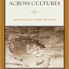 Ebook 978-1442243460 Educating across Cultures: Anatolia College in Turkey and Greece