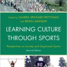 Ebook 978-1442206311 Learning Culture through Sports: Perspectives on Society and Organized Sport