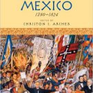 Ebook 978-0742556027 The Birth of Modern Mexico, 1780–1824 (Latin American Silhouettes)
