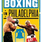 Ebook 978-1442236455 Boxing in Philadelphia: Tales of Struggle and Survival