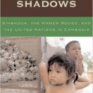 Ebook 978-0742555532 Dancing in Shadows: Sihanouk, the Khmer Rouge, and the United Nations in Cam