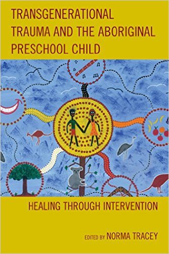 Ebook 978-1442235496 Transgenerational Trauma and the Aboriginal Preschool Child: Healing through