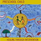 Ebook 978-1442235496 Transgenerational Trauma and the Aboriginal Preschool Child: Healing through