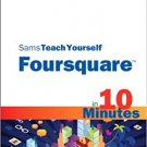 Ebook 978-0672333491 Sams Teach Yourself Foursquare in 10 Minutes (Sams Teach Yourself -- Minutes