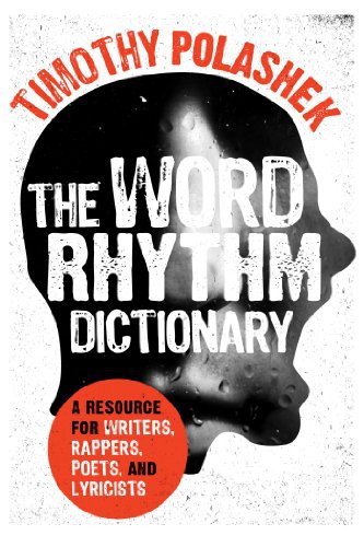 Ebook 978-0810884168 The Word Rhythm Dictionary: A Resource for Writers, Rappers, Poets, and Lyri