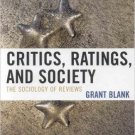 Ebook 978-0742547025 Critics, Ratings, and Society: The Sociology of Reviews