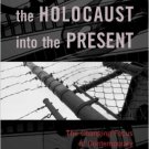 Ebook 978-0742543331 Projecting the Holocaust into the Present: The Changing Focus of Contemporar