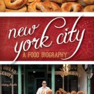 Ebook 978-1442227125 New York City: A Food Biography (Big City Food Biographies)