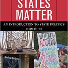 Ebook 978-1442268067 Why States Matter: An Introduction to State Politics