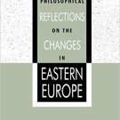 Ebook 978-0847687978 Philosophical Reflections on the Changes in Eastern Europe (Philosophy and t