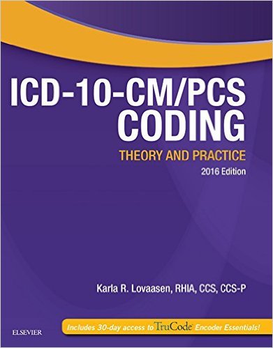 Ebook 978-0323389938 ICD-10-CM/PCS Coding: Theory and Practice, 2016 Edition (Icd-10-Cm-Pcs Codin
