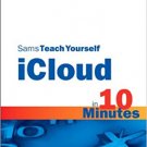 Ebook 978-0672335969 Sams Teach Yourself iCloud in 10 Minutes (Sams Teach Yourself -- Minutes)