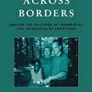 Ebook 978-0847698332 Adoption across Borders: Serving the Children in Transracial and Intercountr