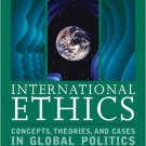 Ebook 978-1442220959 International Ethics: Concepts, Theories, and Cases in Global Politics