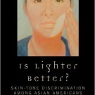 Ebook 978-0742554948 Is Lighter Better?: Skin-Tone Discrimination among Asian Americans
