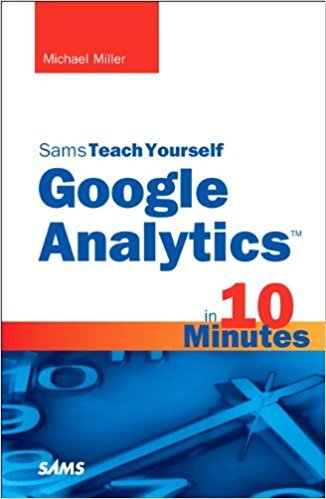 Ebook 978-0672333200 Sams Teach Yourself Google Analytics in 10 Minutes (Sams Teach Yourself -- M