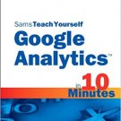 Ebook 978-0672333200 Sams Teach Yourself Google Analytics in 10 Minutes (Sams Teach Yourself -- M