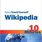 Ebook 978-0672331237 Sams Teach Yourself Wikipedia in 10 Minutes (Sams Teach Yourself -- Minutes)