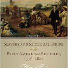 Ebook 978-0742550964 Slavery and Sectional Strife in the Early American Republic, 1776–1821 (Amer