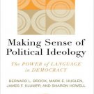 Ebook 978-0742536715 Making Sense of Political Ideology: The Power of Language in Democracy (Comm