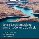 Ebook 978-1452235493 Ethical Decision Making for the 21st Century Counselor (Counseling and Profe