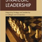 Ebook 978-1607096542 Strategic Leadership: Integrating Strategy and Leadership in Colleges and Un