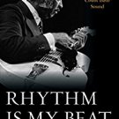 Ebook 978-1442242463 Rhythm Is My Beat: Jazz Guitar Great Freddie Green and the Count Basie Sound