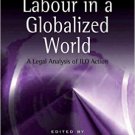 Ebook 978-0754672227 Child Labour in a Globalized World: A Legal Analysis of ILO Action