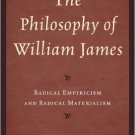 Ebook 978-1442223042 The Philosophy of William James: Radical Empiricism and Radical Materialism