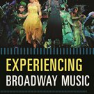 Ebook 978-0810889002 Experiencing Broadway Music: A Listener's Companion