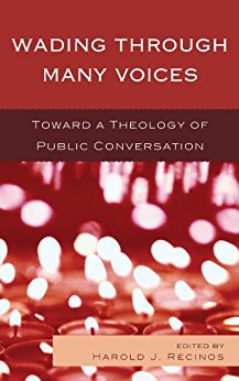 Ebook 978-1442205833 Wading Through Many Voices: Toward a Theology of Public Conversation
