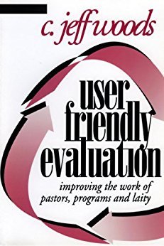 Ebook 978-1566991544 User Friendly Evaluation: Improving the Work of Pastors, Programs, and Laity