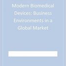 Ebook 978-1412950541 SAGE Sourcebook of Modern Biomedical Devices: Business Environments in a Glo