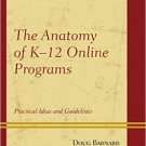 Ebook 978-1475809817 The Anatomy of K-12 Online Programs: Practical Ideas and Guidelines