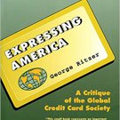 Ebook 978-0803990449 Expressing America: A Critique of the Global Credit Card Society (Sociology